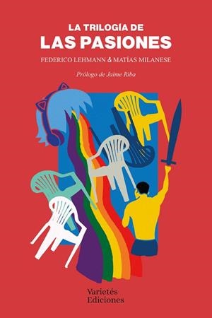 TRILOGIA DE LAS PASIONES, LA | 9788409758661 | COMPAÑIA LOS PIPIS