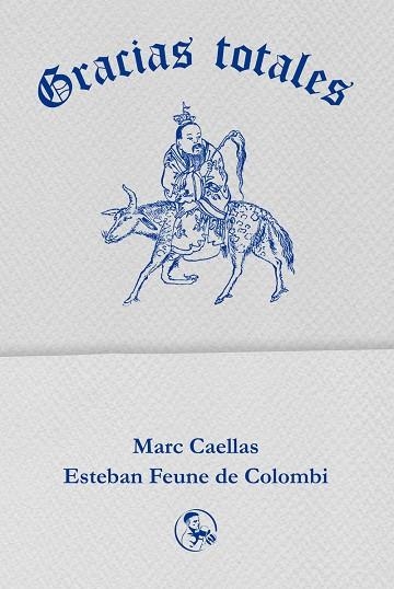 GRACIAS TOTALES | 9788418782718 | CAELLAS, MARC/FEUNE DE COLOMBI, ESTEBAN