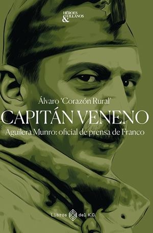 CAPITÁN VENENO | 9791387839086 | "CORAZÓN RURAL", ÁLVARO