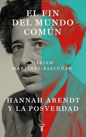EL FIN DEL MUNDO COMÚN | 9788430627899 | MARTÍNEZ-BASCUÑÁN, MÁRIAM
