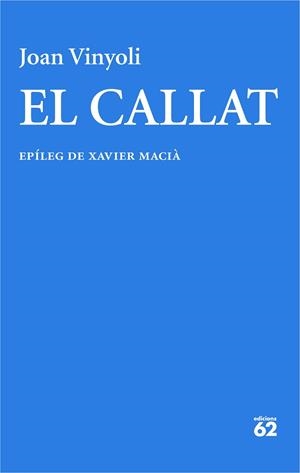 EL CALLAT | 9788429782714 | VINYOLI PLADEVALL, JOAN