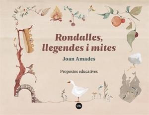 RONDALLES, LLEGENDES I MITES | 9788410501683 | AMADES, JOAN