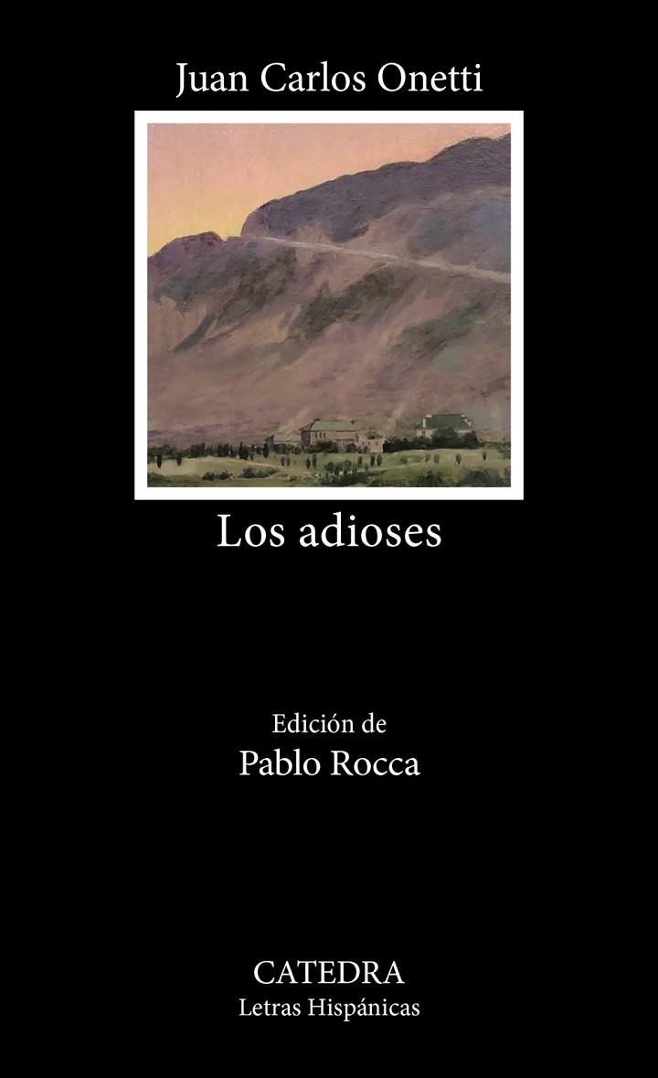 LOS ADIOSES | 9788437649399 | ONETTI, JUAN CARLOS