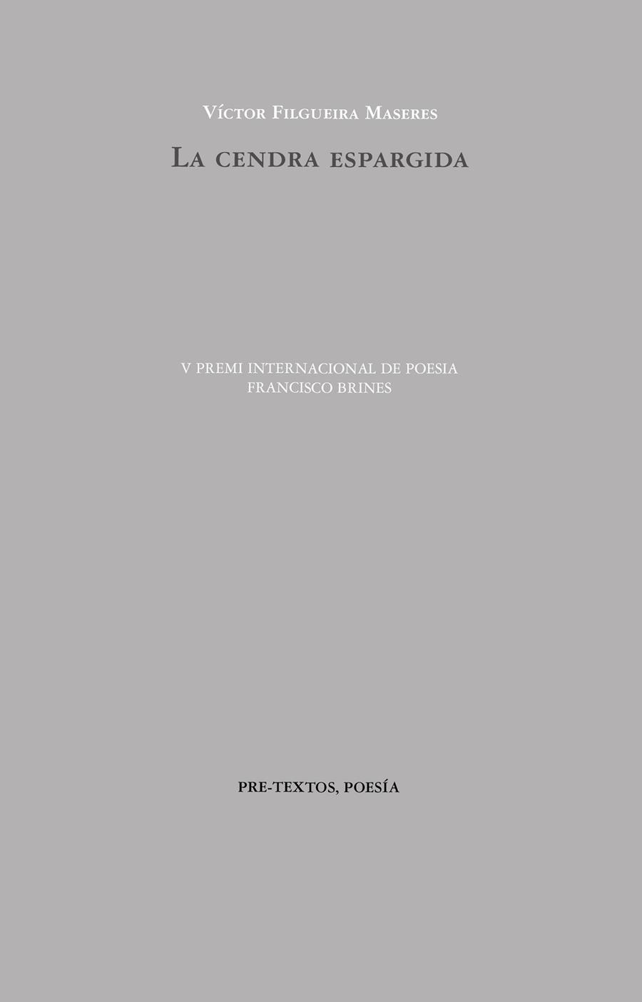 LA CENDRA ESPARGIDA | 9788410309715 | FILGUEIRA MASERES, VÍCTOR