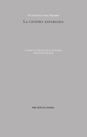 LA CENDRA ESPARGIDA | 9788410309715 | FILGUEIRA MASERES, VÍCTOR
