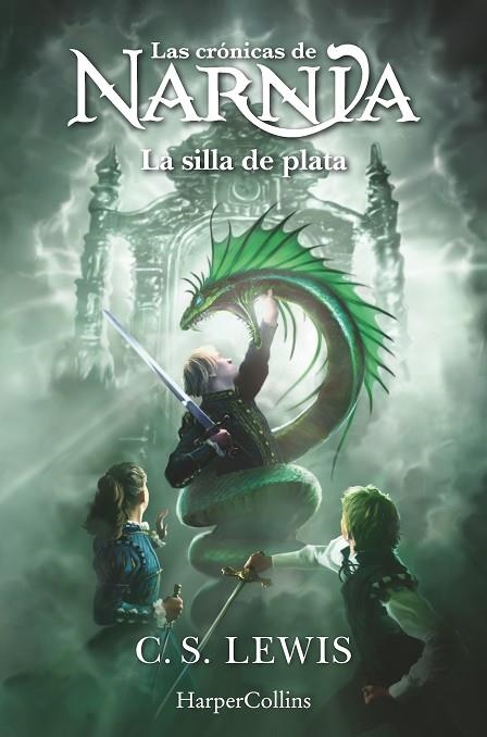 LAS CRÓNICAS DE NARNIA: LA SILLA DE PLATA (LIBRO 6) | 9788419802446 | LEWIS, C.S.