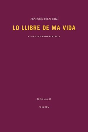LO LLIBRE DE MA VIDA | 9788494579097 | PELAI BRIZ, FRANCESC