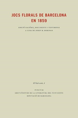 JOCS FLORALS DE BARCELONA EN 1859 | 9788493609467 | DOMINGO, JOSEP M. ED. LIT.