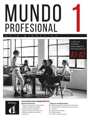 MUNDO PROFESIONAL 1. GUÍA DIDÁCTICA | 9788411573504 | DÍAZ GUTIÉRREZ, EVA/ORDOVÁS GARCÍA, VANESSA/SÁNCHEZ, MILA
