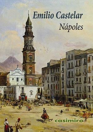 NÁPOLES | 9791387675028 | CASTELAR, EMILIO
