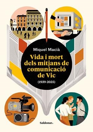VIDA I MORT DELS MITJANS DE COMUNICACIÓ DE VIC | 9788419571618 | MACIÀ, MIQUEL