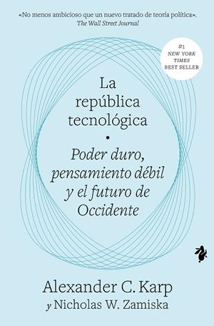 LA REPÚBLICA TECNOLÓGICA | 9791387936020 | KARP, ALEXANDER C./ZAMISKA, NICHOLAS W.