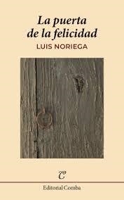 LA PUERTA DE LA FELICIDAD | 9788412766974 | NORIEGA HEDERICH, LUIS