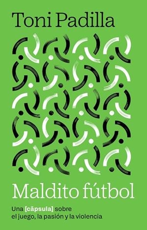 MALDITO FÚTBOL | 9791387801014 | PADILLA MONTOLIU, TONI