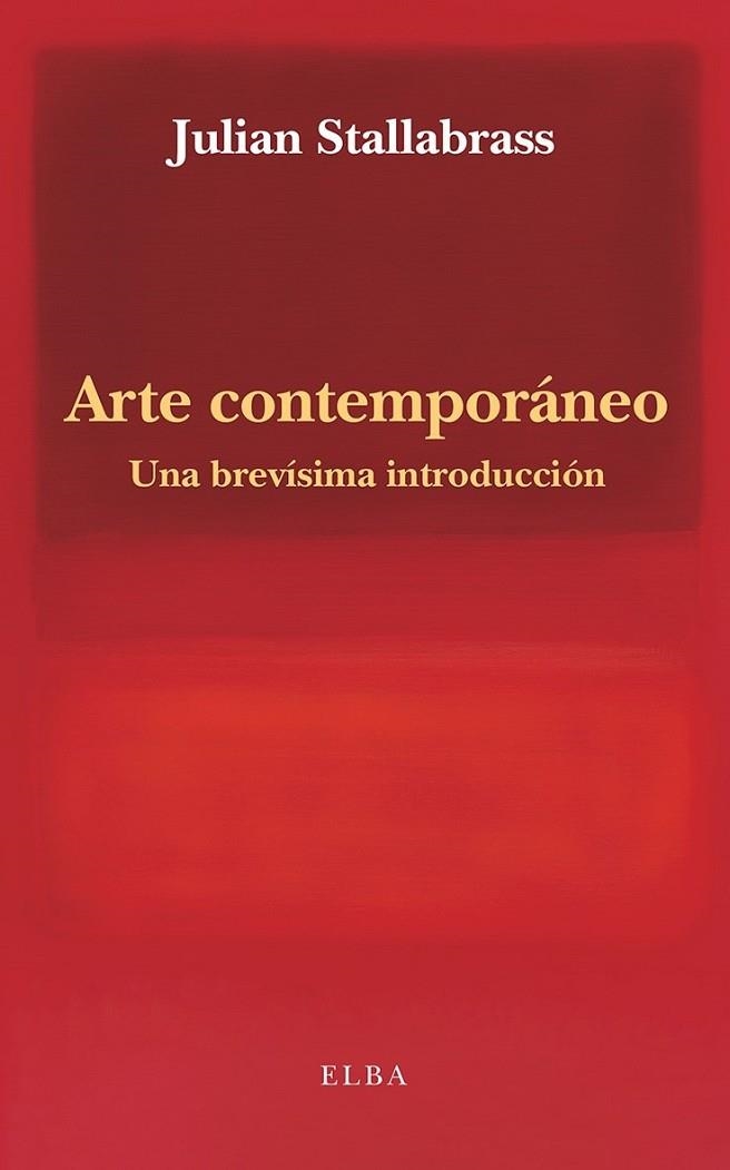 ARTE CONTEMPORÁNEO. UNA BREVÍSIMA INTRODUCCIÓN | 9791399013412 | STALLABRASS, JULIAN