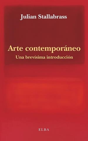 ARTE CONTEMPORÁNEO. UNA BREVÍSIMA INTRODUCCIÓN | 9791399013412 | STALLABRASS, JULIAN