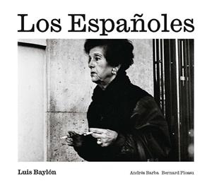 LOS ESPAÑOLES | 9788410290419 | BAYLÓN, LUIS