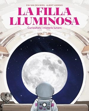 LA FILLA LLUMINOSA | 9788410090804 | VAN DEN BERG, EVA
