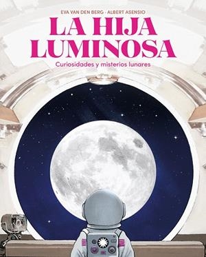 LA HIJA LUMINOSA | 9788410090798 | VAN DEN BERG, EVA