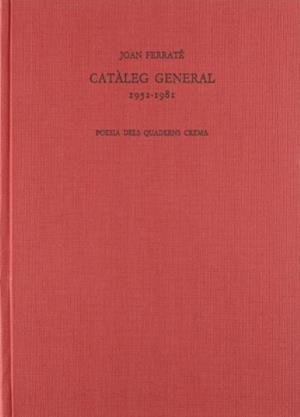 CATÀLEG GENERAL 1952-1981 | 9788485704989 | FERRATÉ, JOAN
