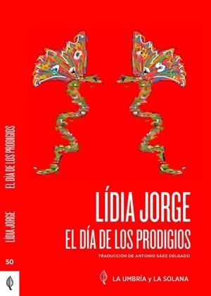EL DIA DE LOS PRODIGIOS | 9788412841152 | JORGE, LÍDIA