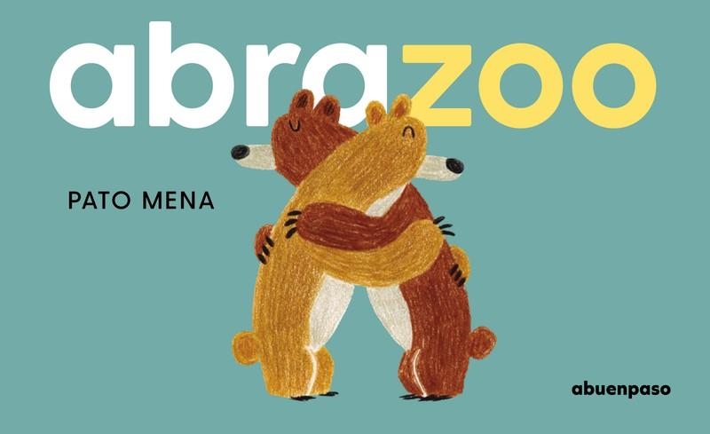 ABRAZOO | 9788410016385 | MENA, PATO