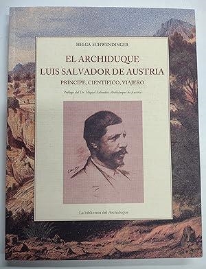 ARCHIDUQUE LUIS SALVADOR DE AUSTRIA, EL | 9788497167598 | SCHWENDINGER, HELGA