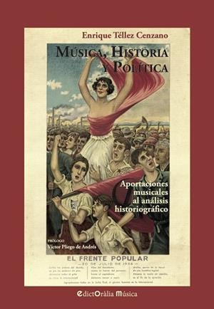 MÚSICA, HISTORIA Y POLÍTICA | 9788412637182 | TÉLLEZ CENZANO, ENRIQUE