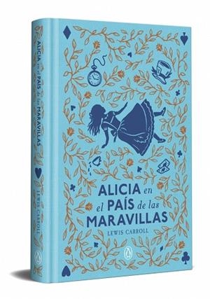 ALICIA EN EL PAÍS DE LAS MARAVILLAS (EDICIÓN ESPECIAL EN TAPA DURA) | 9788491057772 | CARROLL, LEWIS