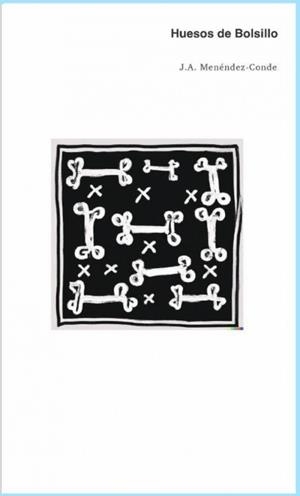 HUESOS DE BOLSILLO | 9783910514003 | J.A. MENÉNDEZ-CONDE