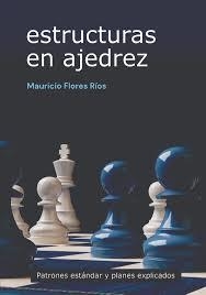 ESTRUCTURAS EN AJEDREZ | 9791399021622 | FLORES RÍOS, MAURICIO
