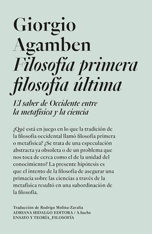 FILOSOFIA PRIMERA FILOSOFÍA ÚLTIMA | 9786316615329 | AGAMBEN, GIORGIO