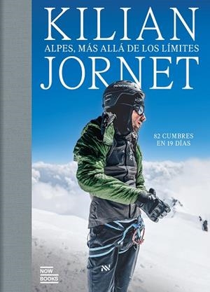 ALPES, MÁS ALLÁ DE LOS LÍMITES | 9788411731591 | JORNET BURGADA, KILIAN