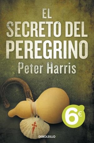 EL SECRETO DEL PEREGRINO | 9788499891705 | HARRIS