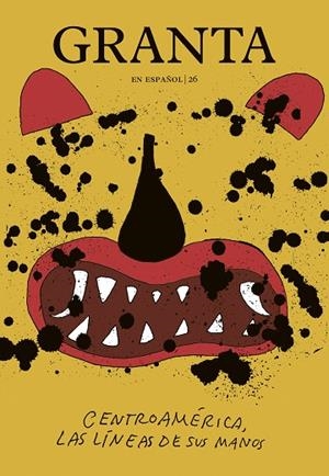 GRANTA EN ESPAÑOL #26 "CENTROAMÉRICA, LAS LÍNEAS DE SUS MANOS" | 9788412957181 | MILES, VALERIE