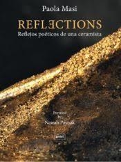 REFLECTIONS:REFLEJOS POETICOS DE UNA CERAMISTA | 9788496645684 | MASI, PAOLA
