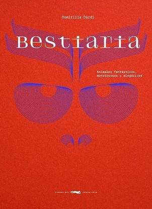 BESTIARIA | 9788412970180 | DARDI, DOMITILLA