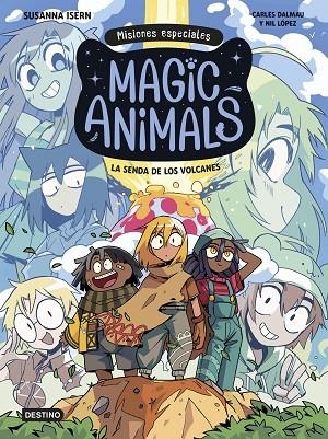 MAGIC ANIMALS. MISIONES ESPECIALES 1. LA SENDA DE LOS VOLCANES | 9788408310006 | ISERN, SUSANNA/DALMAU, CARLES/LÓPEZ, NIL