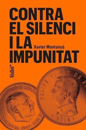 CONTRA EL SILENCI I LA IMPUNITAT | 9788409754694 | XAVIER, MONTANYÀ