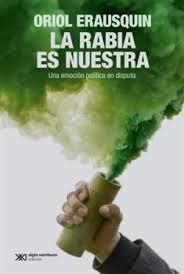 LA RABIA ES NUESTRA | 9788432321603 | ERAUSQUIN, ORIOL