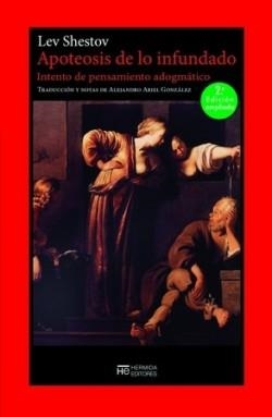 APOTEOSIS DE LO INFUNDADO | 9788412949995 | SHESTOV, LEV