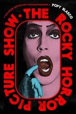THE ROCKY HORROR PICTURE SHOW | 9791399057935 | BLANCO, POPY