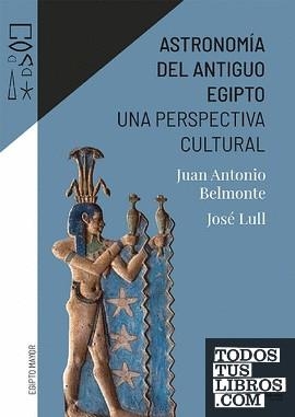 ASTRONOMÍA DEL ANTIGUO EGIPTO | 9788498276855 | BELMONTE, JUAN ANTONIO/LULL, JOSÉ