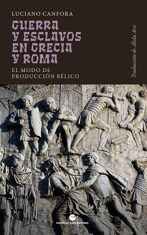 GUERRA Y ESCLAVOS EN GRECIA Y ROMA | 9791387624118 | CANFORA, LUCIANO