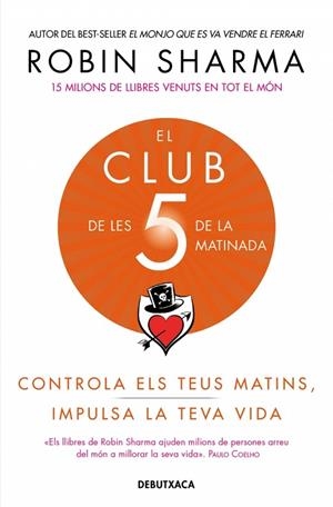 EL CLUB DE LES 5 DE LA MATINADA | 9788418132308 | SHARMA, ROBIN