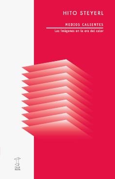 MEDIOS CALIENTES | 9789878272412 | STEYERL, HITO