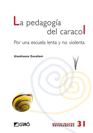 LA PEDAGOGIA DEL CARACOL | 9788499800370 | ZAVALLONI, GIANFRANCO