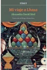 MI VIAJE A LHASA | 9788494895807 | DAVID-NÉEL, ALEXANDRA