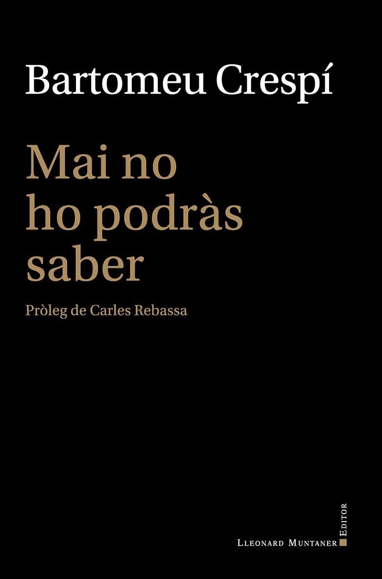 MAI NO HO PODRÀS SABER | 9788410377578 | CRESPÍ, BARTOMEU