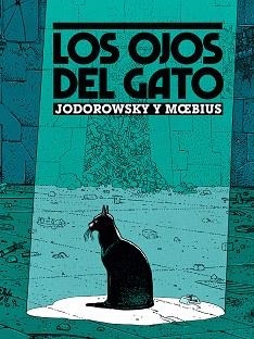 LOS OJOS DEL GATO (NUEVA EDICIÓN) | 9788467979169 | MOEBIUS/JODOROWSKY